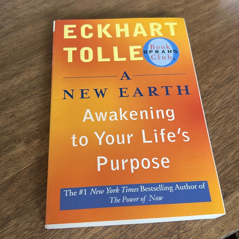 A New Earth Awakening Your Life’s Purpose by Eckhart Tolle